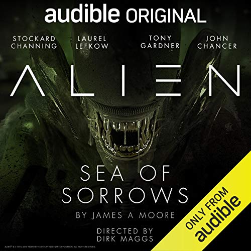 Alien: Sea of Sorrows Audiobook By James A. Moore, Dirk Maggs cover art