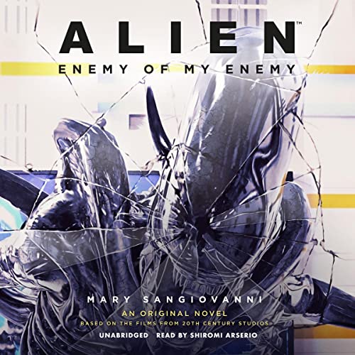 Alien: Enemy of My Enemy Audiobook By Mary SanGiovanni cover art