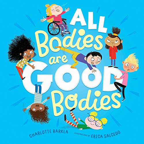 all good children - All Bodies Are Good Bodies