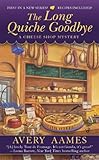 The Long Quiche Goodbye (Cheese Shop Mystery Book 1)