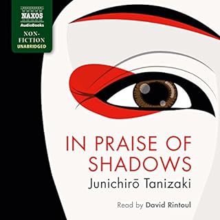 In Praise of Shadows Audiobook By Junichiro Tanizaki cover art