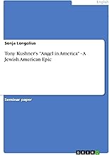 Tony Kushner's "Angel in America" - A Jewish American Epic