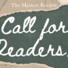 Call for Readers: Winter 2025