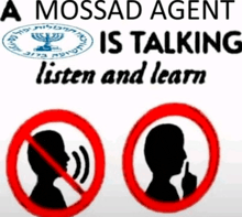a mossad agent is talking listen and learn