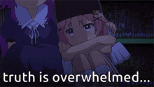 a cartoon of a girl with the words " truth is overwhelmed " below her