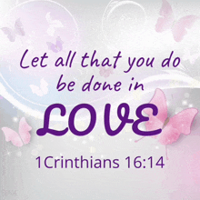 let all that you do be done in love written in purple