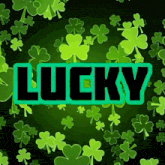 a green background with shamrocks and the word lucky