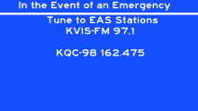 in the event of an emergency tune to eas stations kvis fm 97.1