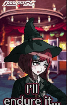 a poster for danganronpa shows a girl in a witch hat and says " i 'll endure it "