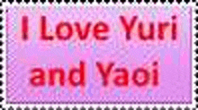 a pink and purple sign that says i love yuri and yaoi