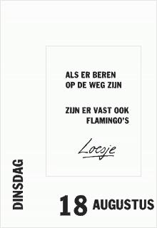 a poster with a quote from loesje and the date 18 augustus