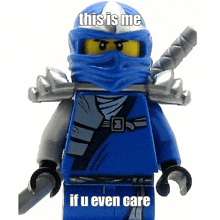 a lego ninjago character is holding a sword and says " this is me if u even care "