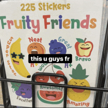 a book called fruity friends with 225 stickers on it