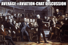 a painting of a man standing in front of a crowd with the caption average # aviation-chat discussion