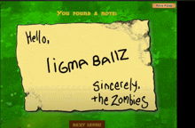 a cartoon drawing of a note that says hello igma ballz sincerely the zombies