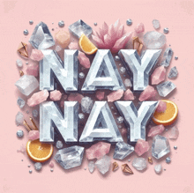 the word nay that is surrounded by crystals