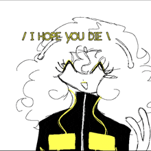 a drawing of a person with the words " i hope you die "