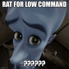 a cartoon character says " rat for low command " in a meme