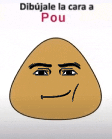 a cartoon drawing of a face with the words dibujale la cara a pou written below it