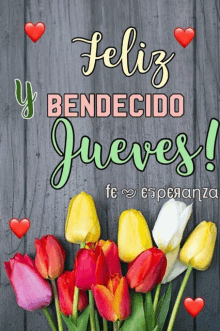 a poster that says feliz bendecido jueves with a bunch of flowers