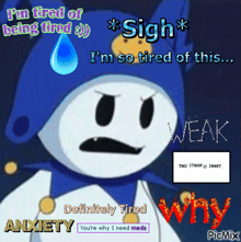 a picture of a snowman with the words sigh i 'm so tired of this