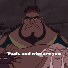 a cartoon of a man with the words yeah and who are you below him