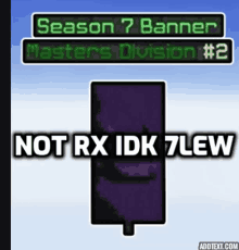 a banner that says season 7 banner masters division # 2 on it