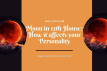 a poster that says moon in 12th house on it