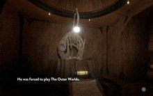 a screenshot of a video game with the words he was forced to play the outer worlds at the bottom