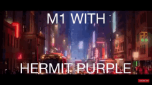 a city street with the words m1 with hermit purple on the bottom