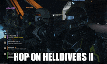 a screen shot of a video game with the words hop on helldivers ii