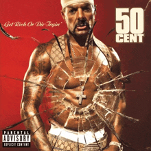 a poster for 50 cent 's get rich or die tryin ' album