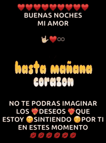 a poster that says buenas noches mi amor hasta manana corazon on it