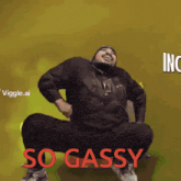 a man is dancing with the words so gassy written in red