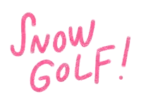 the word snow golf is written in pink chalk on a white background
