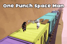 a video game called one punch space man is being played on a train