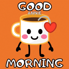 a cartoon of a cup of coffee with a heart and the words good annie morning below it