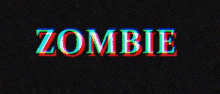 the word zombie is written in rainbow colors on a black background