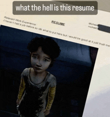 a resume with a picture of a child and the words " what the hell is this resume "