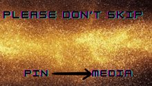 a sign that says please do n't skip pin media