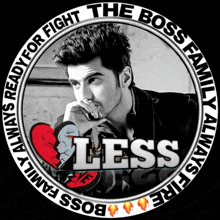 a picture of a man in a circle that says less boss family always fire