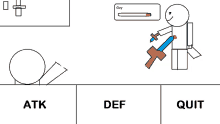 a drawing of a stick figure with a sword and hammer with the words atk def and quit