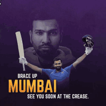 a man in a blue shirt is holding a cricket bat and a helmet above his head with the words brace up mumbai below it