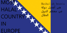 a blue and yellow flag with the words most halal country in europe on it