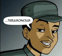 a cartoon character with a speech bubble saying treasonous