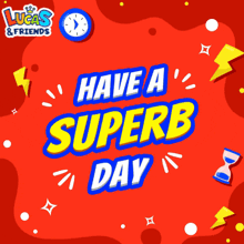 a poster that says have a superb day