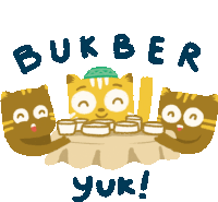 a cartoon illustration of three cats sitting around a table with the words " bukber yuk " written below them