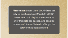 a sign that says " please note super mario 3d all-stars can only be purchased until march 31st 2021 "