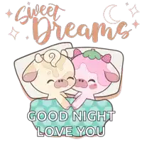 a sweet dreams good night love you sticker with two cows