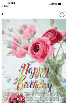 a phone screen shows a birthday card with flowers and the words happy birthday sending you many many well wishes and infinite